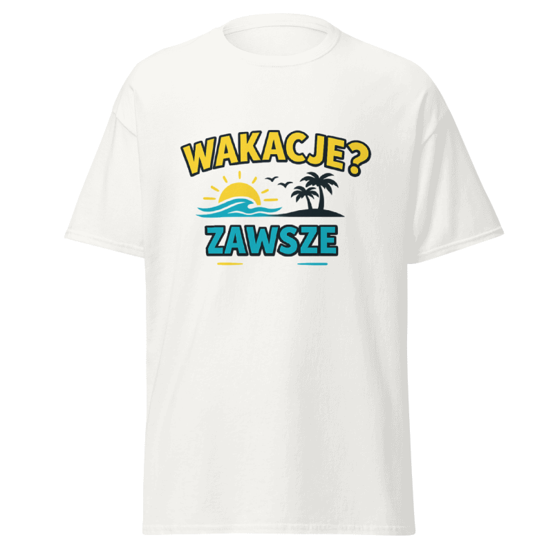Koszulka T-Shirt Rizer z napisem "Wakacje? Zawsze" na białym tle, wygodny t-shirt z nadrukiem, idealny na lato.