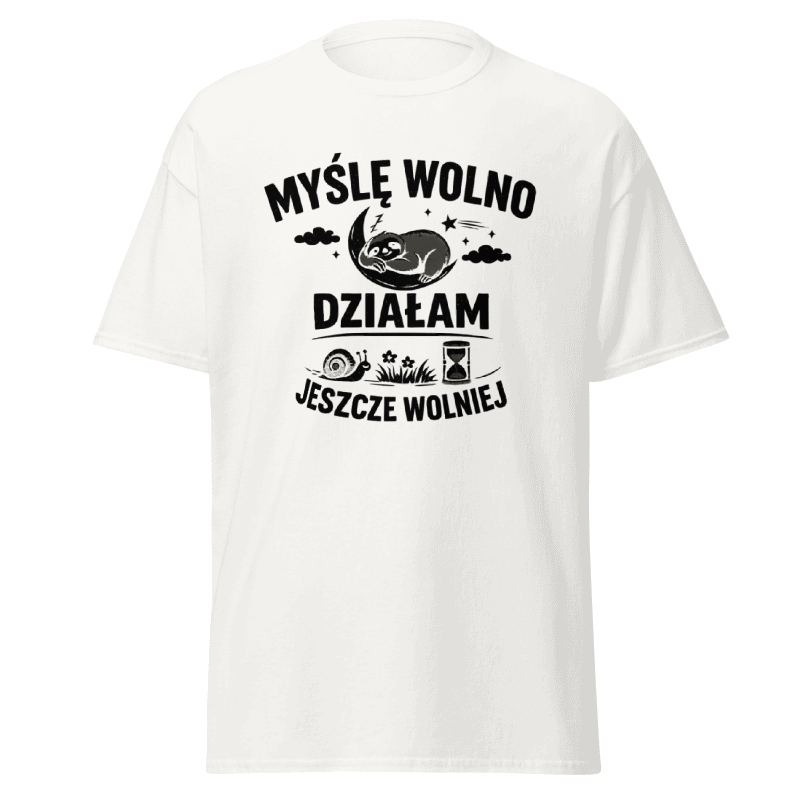 Koszulka T-Shirt Rizer z nadrukiem "Myślę Wolno Działam Jeszcze Wolniej" na białym tle, wygodny t-shirt dla miłośników humoru