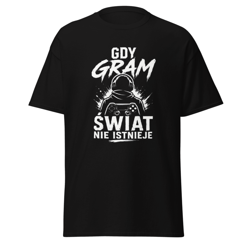 Koszulka T-Shirt Rizer z napisem "Gdy Gram Świat Nie Istnieje" na białym tle, casualowy styl, wygodna odzież dla fanów gier.