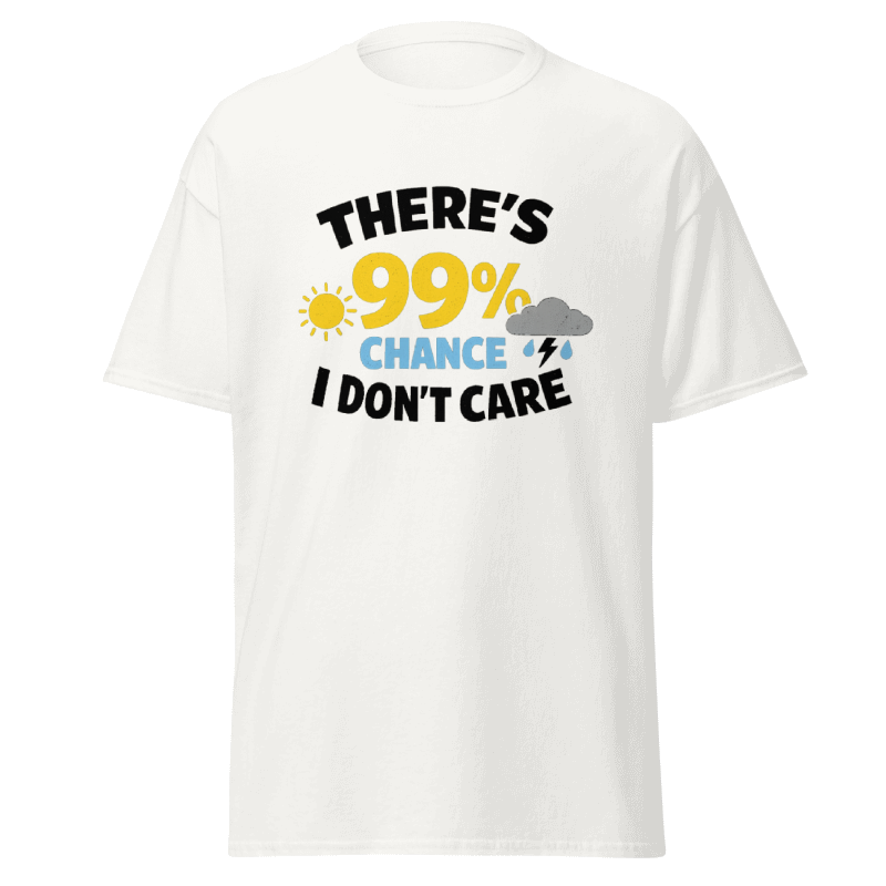 Koszulka T-Shirt Rizer z napisem "There's 99% Chance I Don't Care" na jasnym tle.