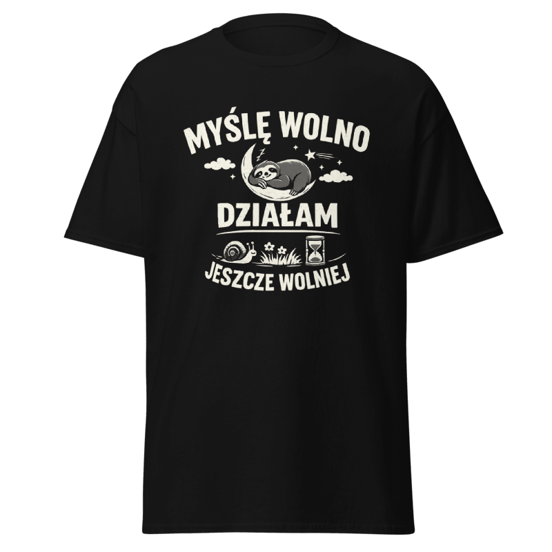 Koszulka T-Shirt Rizer z napisem "Myślę Wolno Działam Jeszcze Wolniej" na biały tło, casualowy styl, wygodny materiał