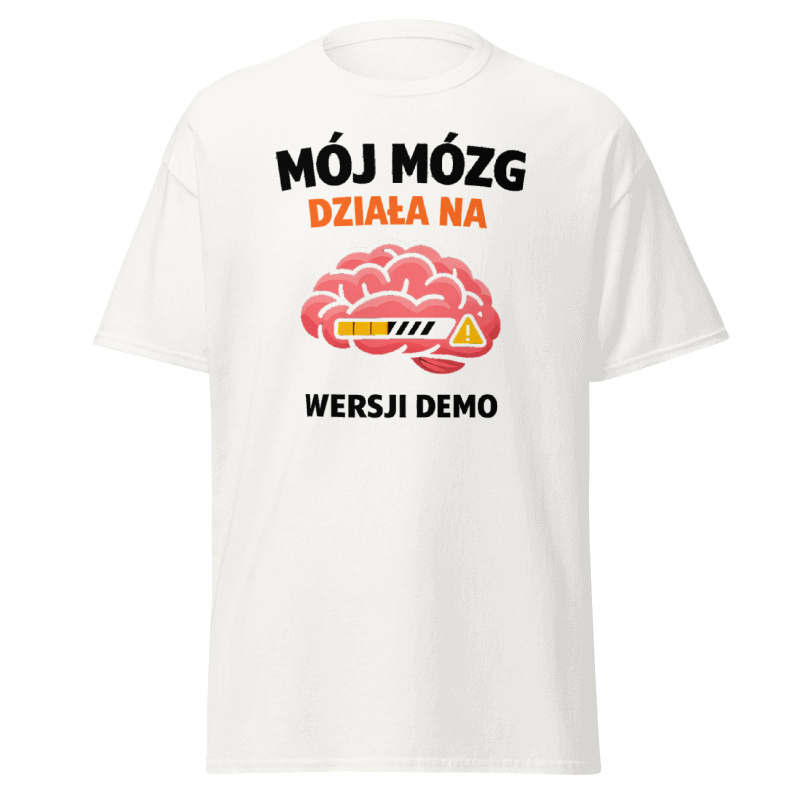 Koszulka T-Shirt Rizer "Mój Mózg Działa Na Wersji Demo" z nadrukiem na białym tle, wygodny i modny t-shirt unisex