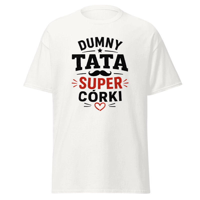 Koszulka "Dumny Tata Super Córki"
