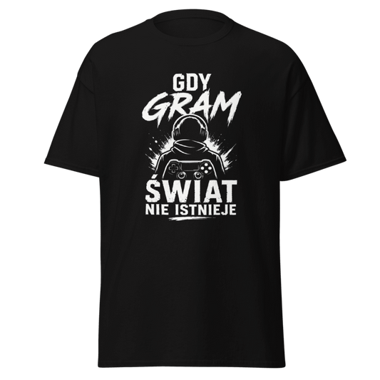 Koszulka T-Shirt Rizer z napisem "Gdy Gram Świat Nie Istnieje" na białym tle, casualowy styl, wygodna odzież dla fanów gier.