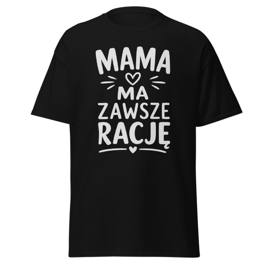Koszulka T-Shirt Rizer z nadrukiem "Mama Ma Zawsze Rację" w czarnym kolorze, wygodny materiał, idealna na co dzień.