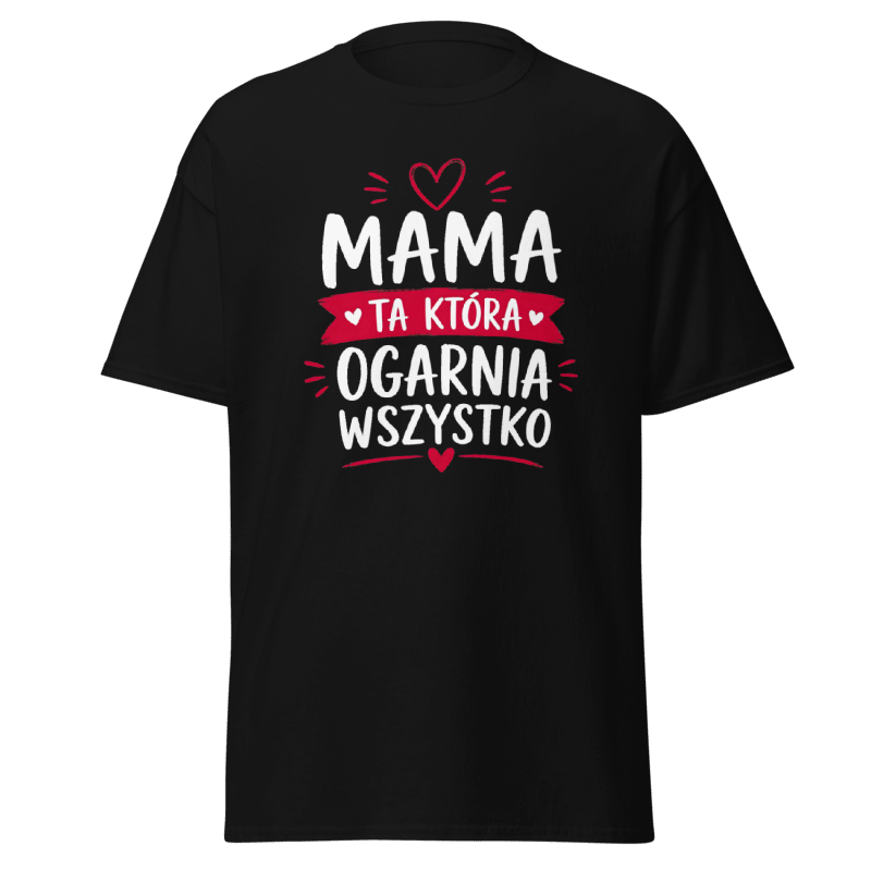 Czarna koszulka T-Shirt Rizer z napisem "Mama Ta Która Ogarnia Wszystko" na przodzie, wygodny t-shirt dla mam.